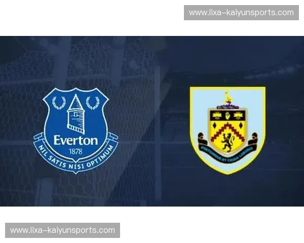 战火重燃，谁主沉浮？埃弗顿vs阿森纳直播，一场不容错过的绿茵盛宴！